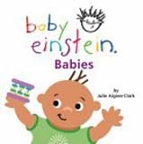 Aigner-Clark, Julie: Babies: Julie Aigner-Clark