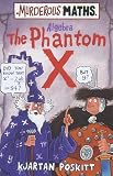 The Phantom X (0439977290) by Poskitt, Kjartan Poskitt, Kjartan: The Phantom X