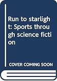 Greenberg, Martin Harry: Run to Starlight