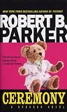 Parker, Robert B.: Ceremony