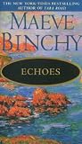 Binchy, Maeve: Echoes Binchy, Maeve: Echoes