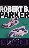 Parker, Robert B.: God Save the Child