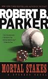 Parker, Robert B.: Mortal Stakes
