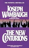 Wambaugh, Joseph: The New Centurions Wambaugh, Joseph: The New Centurions