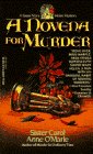 O'Marie, Carol Anne: A Novena for Murder: A Sister Mary Helen Mystery O'Marie, Carol Anne: A Novena for Murder: A Sister Mary Helen Mystery