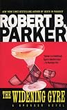 Parker, Robert B.: The Widening Gyre Parker, Robert B.: The Widening Gyre