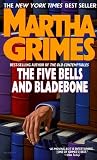 Grimes, Martha: The Five Bells and Bladebone