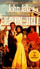 Jakes, John: Heaven and Hell