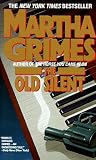 Grimes, Martha: The Old Silent