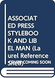 French, Christopher W.: Associated Press Stylebook and Libel Manual: With Appendixes on Photo Captions Filing the Wire