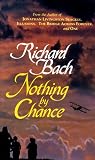 Bach, Richard: Nothing by Chance