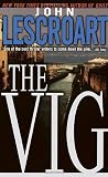 Lescroart, John T.: The Vig Lescroart, John T.: The Vig