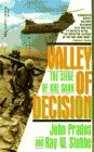 Prados, John: Valley of Decision: The Siege of Khe Sahn