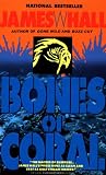Hall, James W.: Bones of Coral