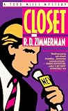 Zimmerman, R. D.: Closet : A Todd Mills Mystery Zimmerman, R. D.: Closet : A Todd Mills Mystery