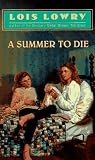 Lowry, Lois: A Summer to Die