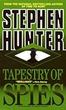 Hunter, Stephen: Tapestry of Spies