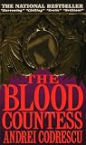 Codrescu, Andrei: The Blood Countess : A Novel Codrescu, Andrei: The Blood Countess : A Novel