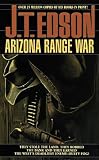 Edson, J. T.: Arizona Range War Edson, J. T.: Arizona Range War