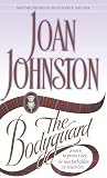 Johnston, Joan: The Bodyguard