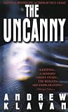 Klavan, Andrew: The Uncanny: Library Edition