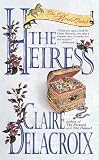 Delacroix, Claire: The Heiress Delacroix, Claire: The Heiress