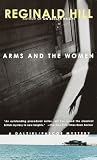 Hill, Reginald: Arms and the Women