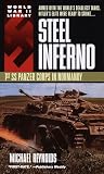 Reynolds, Michael: Steel Inferno: 1st Ss Panzer Corps in Normandy Reynolds, Michael: Steel Inferno: 1st Ss Panzer Corps in Normandy