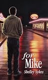 Sykes, Shelley: For Mike