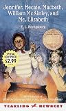 Konigsburg, E. L.: Jennifer, Hecate, Macbeth, William McKinley, and Me, Elizabeth Konigsburg, E. L.: Jennifer, Hecate, Macbeth, William McKinley, and Me, Elizabeth