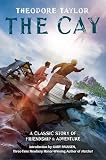 Taylor, Theodore: The Cay Taylor, Theodore: The Cay