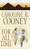 Cooney, Caroline B.: For All Time Cooney, Caroline B.: For All Time