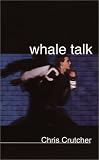 Crutcher, Chris: Whale Talk