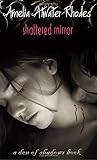 Atwater-Rhodes, Amelia: Shattered Mirror
