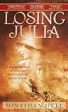 Hull, Jonathan: Losing Julia Hull, Jonathan: Losing Julia