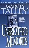 Talley, Marcia: Unbreathed Memories Talley, Marcia: Unbreathed Memories