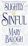 Balogh, Mary: Slightly Sinful