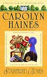 Haines, Carolyn: Splintered Bones