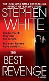 The Best Revenge (0440237424) by White, Stephen White, Stephen: The Best Revenge