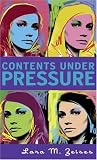 Zeises, Lara M.: Contents Under Pressure