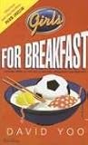 Yoo, David: Girls for Breakfast