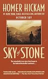 Sky of Stone (0440240921) by Hickam, Homer H. Hickam, Homer H.: Sky of Stone