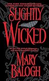 Balogh, Mary: Slightly Wicked