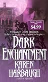 Harbaugh, Karen: Dark Enchantment