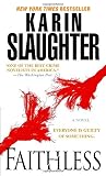 Slaughter, Karin: Faithless Slaughter, Karin: Faithless
