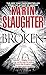 Broken by Karin Slaughter