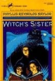 Naylor, Phyllis Reynolds: Witch's Sister Naylor, Phyllis Reynolds: Witch's Sister
