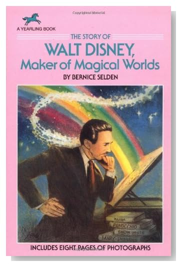 The Story of Walt Disney: Maker of Magical Worlds