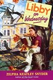 Snyder, Zilpha Keatley: Libby on Wednesday Snyder, Zilpha Keatley: Libby on Wednesday