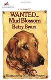 Robers, Jacqueline: Wanted... Mud Blossom Robers, Jacqueline: Wanted... Mud Blossom